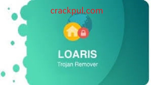 Loaris Trojan Remover 3.2.30 Crack + License Key 2022 [Latest]