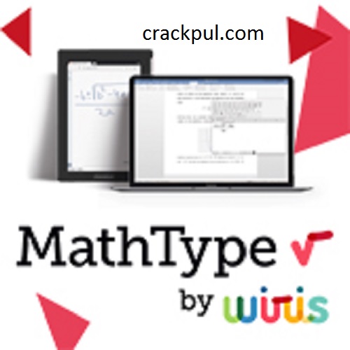 MathType 7.5.1 Crack + License Key 2022 Free Download